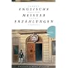 Englische Meistererz�hlungen / Famous English Short Stories (Dickens, Hardy, Kipling, Lawrence, Chesterton, Woolf, Greene): zweisprachige Ausgabe