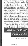 Quand la politique se m�le de cin�ma