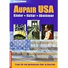 Als Aupair in den USA - Kinder, Kultur, Abenteuer: Tipps f�r ein gelungenes Jahr in Amerika