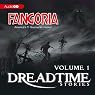 Fangoria's Dreadtime Stories, Volume One (Dramatized)