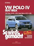 So wird's gemacht - Pflegen - warten - reparieren: So wird's gemacht: So wird's gemacht - VW Polo ab 11/01, Seat Ibiza ab 4/02 - Pflegen - Warten - Reparieren: Bd 129 - Hans-R&uuml;diger Etzold