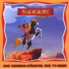 Yakari - Das Original-H�rspiel zur TV Serie Folge 2