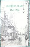Aberdeen's trams, 1874-1958