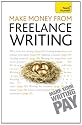 Teach Yourself Make Money from Freelance Writing