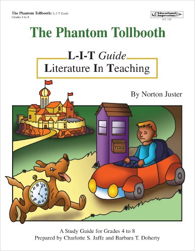 The Phantom Tollbooth Literature In Teaching (L-I-T) Guide, Grades 4-8