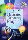 The Usborne illustrated dictionary of physics