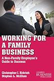 Working for a family business : a non-family employee's guide to success