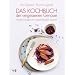 Das Kochbuch der vergessenen Gen�sse: Moderne Rezepte mit wiederentdeckten Zutaten