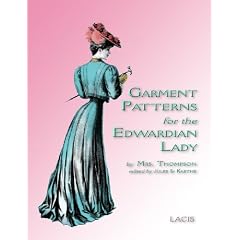 Garment Patterns for the Edwardian Lady
