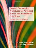 Physical Examination Procedures for Advanced Nurses and Independent Prescribers: Evidence and Rationale