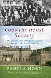 Country house society : the private lives of England's upper class after the First World War