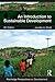 An Introduction to Sustainable Development (Routledge Perspectives on Development)