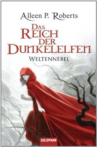 Das Reich der Dunkelelfen: Weltennebel (German Edition)