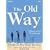 The Old Way: A Story of the First People