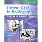 Patient Care in Radiography: With an Introduction to Medical Imaging (Ehrlich, Patient... by Ruth Ann Ehrlich RT(R) and Joan A. Daly RT(R) MBA