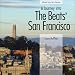 A Journey into the Beats' San Francisco (ArtPlace series)