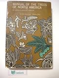 Manual of the Trees of North America Volume 1