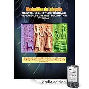 Anunnaki, UFOs, Extraterrestrials And Afterlife Greatest Information. Vol 1. 7th Edition. (Anunnaki & Ulema Series)