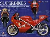 Superbikes : Les motos les plus extraordinaires de tous les temps