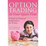 Option Trading in Your Spare Time: A Guide to Financial Independence for Women