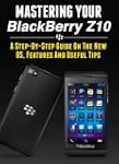 Mastering Your Blackberry Z10: A Step...