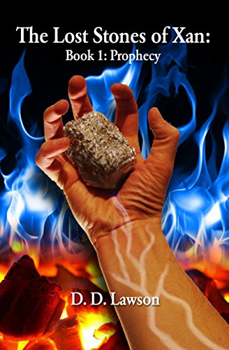 the lost stones of xan book 1 prophecy volume 1
