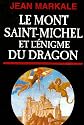 Le Mont St Michel et l'Enigme du Dragon