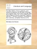 Familiar Letters of Love, Gallantry, and Several Occasions, by the Wits of the Last and Present Age. from Their Originals with Their Effigies Curiousl Image du produit