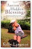 Autism's Hidden Blessings: Discovering God's Promises for Autistic Children & Their Families