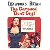 The Damned Don't Cry [1950]