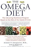 The Omega Diet: The Lifesaving Nutritional Program Based on the Diet of the Island of Crete