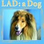 Lad: A Dog