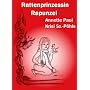 Rattenprinzessin Rapunzel von Annette Paul