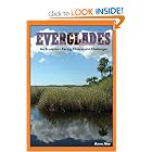 Everglades an Ecosystem Facing Choices and Challenges by Anne E. Ake