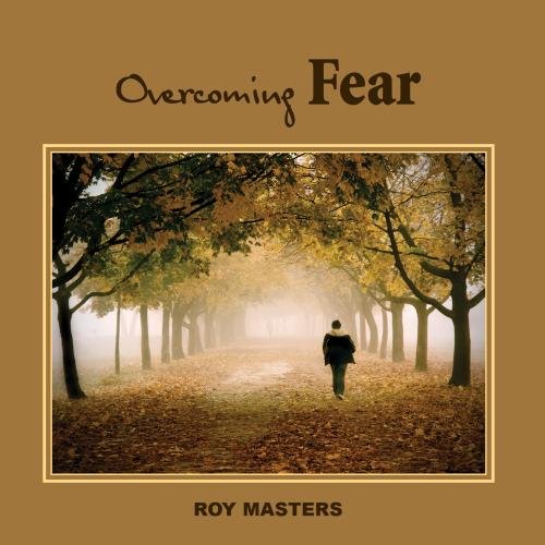 Overcoming Fear