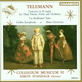 Telemann: Concerto in D for 3 Horns & Violin; La Bouffonne; Grillen-Symphonie; Alster Ouverture /Collegium Musicum 90 * Standage