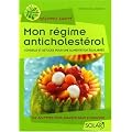 Mon r�gime anticholest�rol : Conseils et astuces pour une alimentation �quilibr�e