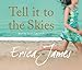 Tell It To The Skies (CD)