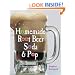 Homemade Root Beer, Soda & Pop