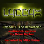 LYCCYX Episode 1: The Declaration | [Brian Barber]