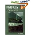 Moments Rightly Placed (New Edition): An Aleutian Memoir (Alaska Book Adventures (Epicenter Press))