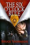 The Six Oclock Rule