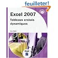 Excel 2007 - Tableaux crois�s dynamiques