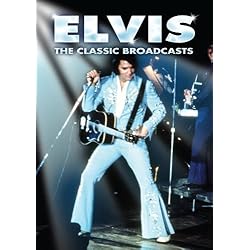 Elvis The Classic Broadcasts