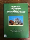 The Effects of the great storm : report of a technical coordination committee and the Government response