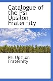 Catalogue of the Psi Upsilon Fraternity
