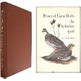 Prince of Game Birds: The Bobwhite Quail by