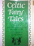 Celtic fairy tales: being the two collections 'Celtic fairy tales' & 'More Celtic fairy tales'