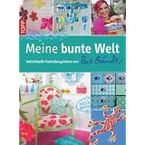 Meine bunte Welt: Individuelle Gestaltungsideen von Bine Br�ndlevon "Bine Br�ndle"