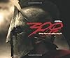 300: THE ART OF THE FILM (A ZACK SNYDER FILM)